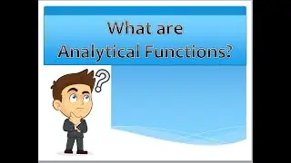 Analytical Functions | Window Functions | Types of Analytical Functions | Part 1 | 