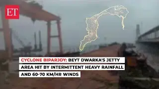 Cyclone Biparjoy: Beyt Dwarka's Jetty area hit by intermittent heavy rainfall and 60-70 km/hr winds