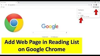 How to Add Web Page in Reading List on Google Chrome