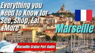 Marseille Cruise Port Guide: What to Do, See, Eat, Tours & More | MSC World Europa | Spring Cruise