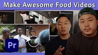 How to Edit Food Videos with The Fung Bros | Premiere Pro Tutorial | Adobe Video