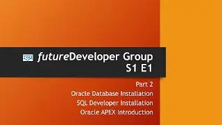 Oracle Database Installation, SQL Developer Installation