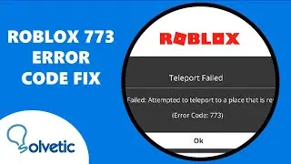 Roblox Error CODE 773 PC FIX ✅