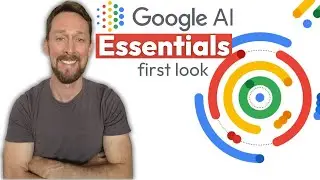 Google AI Essentials - New Course FIRST LOOK