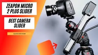 Best Camera Slider | Zeapon Micro 2 Plus Camera Slider Review