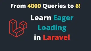 Learn How to Use Eager Loading