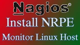 Nagios Tutorial - Install NRPE and Add Linux Host to Monitoring | Tech Arkit