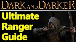 Dark and Darker Ranger guide, build, solo tips, perks, skills, gameplay, and more