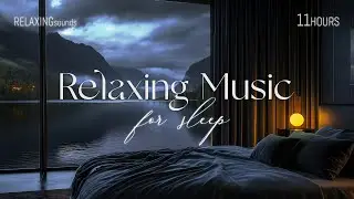 Healing Sleep Music - Eliminate Stress,Release of Melatonin and Toxin, Sleep Music For Your Night 11