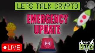 📢EMERGENCY MARKET UPDATE: 👀💥LETS TALK CRYPTO [Bitcoin, Ethereum & ALTS]