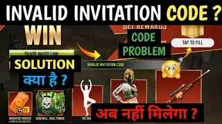 Free fire Invalid Invitation Code Problem Solution | Friend Code Not working New Event |How To solve