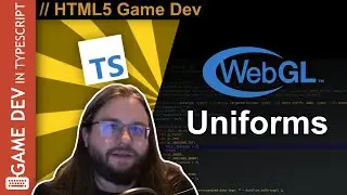 TypeScript WebGL Game Engine Tutorial #05 - Housekeeping and Uniforms