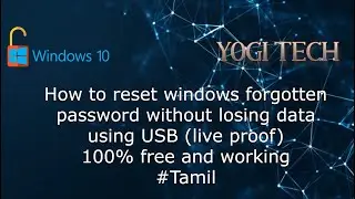 How to reset windows 10 password without losing data just using USB drive (with live proof) #tamil