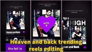 Heaven and back trending reels video editing | Heaven And Back Song Reel