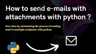 #9 How to send an email with multiple attachments using Python?