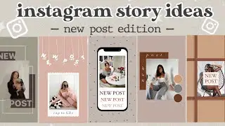 10 Creative “NEW POST” Instagram Story Ideas | using the IG APP ONLY | part 2