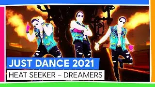 HEAT SEEKER - DREAMERS | JUST DANCE 2021 [OFFICIEL]