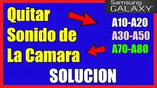 How to Remove Camera Sound on Samsung A10, A20, A30, A50, A70, A80 I Solution 2021