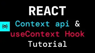 React Context API and the useContext Hook | React for Beginners