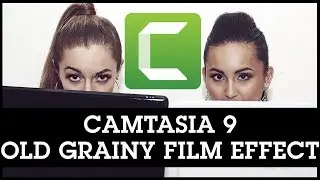 Camtasia 9 Old Film Effect / Grainy Retro Film Effect: How-To Tutorial