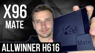 ОБЗОР X96 MATE процессоре ALLWINNER H616  и ANDROID 10