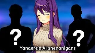 (DDLC Mod) - Yandere's AI Shenanigans