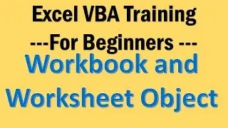 Excel VBA Tutorial 05 - Working with Workbook and Sheet with VBA