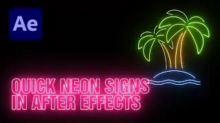 How to Create Quick Neon Signs in After Effects