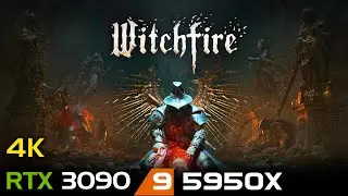 Witchfire (Early access) | 4K | RTX 3090 | 5950X