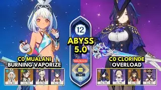 C0 Mualani Burn Vape & C0 Clorinde Overload | Spiral Abyss 5.0 Floor 12 9 Stars | Genshin Impact 5.0