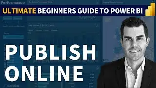 Publish to Online Service - (1.17) Ultimate Beginners Guide to Power BI