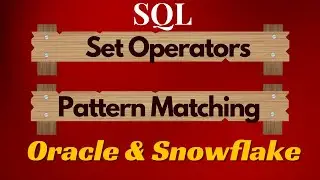 SET Operators and Pattern Matching | SQL Like Operator