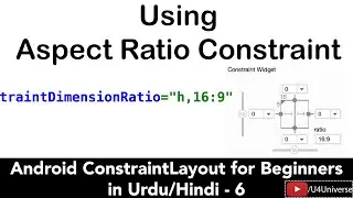 Android ConstraintLayout-6 | Using Aspect Ratio Constraint | U4Universe