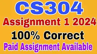 CS304 Assignment 1 Solution Spring 2024|| CS304 Assignment 1 Solution 2024 #cs304assignment1 #2024