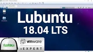 How to Install Lubuntu 18.04 LTS + VMware Tools + Review on VMware Workstation [2018]