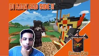 AKU MASUK BAD SIDE ??!!  DI AJAK @Watchoutz | Minecraft BPK SMP S3