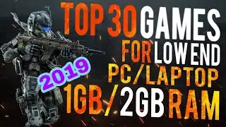 Top 30 Games For Low End Pc 2019