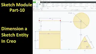 #10 Creo Sketch Tutorial- Dimension Tools in Details