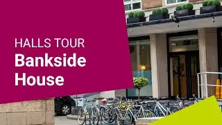 Student Accommodation tour: LSE Bankside House