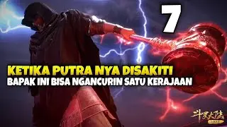 JANGAN DITONTON KALO GA KUAT! SEORANG AYAH YANG NGAMUK, NGOBRAK-NGABRIK SATU KERAJAAN! (7)