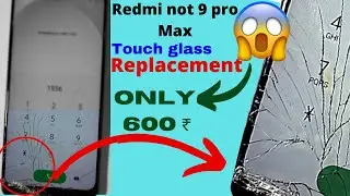 Redmi Note 9 Pro Max Broken Glass Change/रेडमी नोट 9 pro मैक्स का टूटा हुआ डिस्प्ले को कैसे ठीक करें
