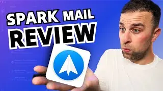 Spark Mail Review 2024 & Getting Started for Beginners