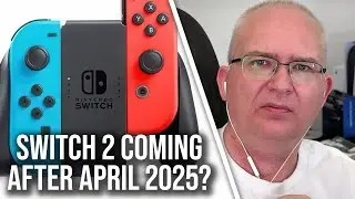 Rumour: Switch 2 Won't Launch Until AFTER April 2025?