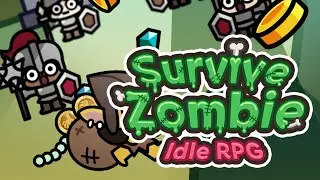 Survive Zombie : Idle RPG (Gameplay Android)