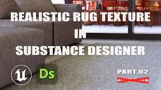 How to Design a Realistic RUG TEXTURE for UE5 in SUBSTANCE DESIGNER: PART 02 [4K]