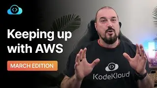 AWS March 2023 Updates: 8 Key Features and Enhancements | KodeKloud