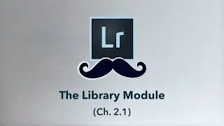 Lightroom LIBRARY MODULE Explained