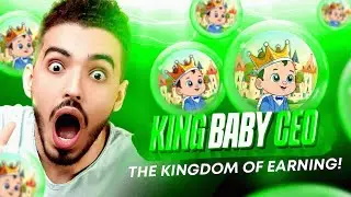 KING BABY CEO WELCOMES YOU TO THE KINGDOM OF EARNING!!