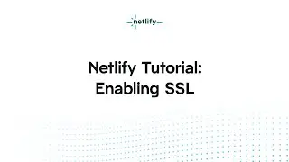 Netlify Tutorial – Enabling SSL