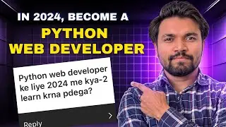 Become A Python Web Developer In 2024 | Roadmap To Become Python Developer | NitMan Talks